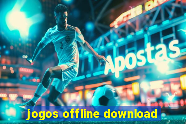 jogos offline download